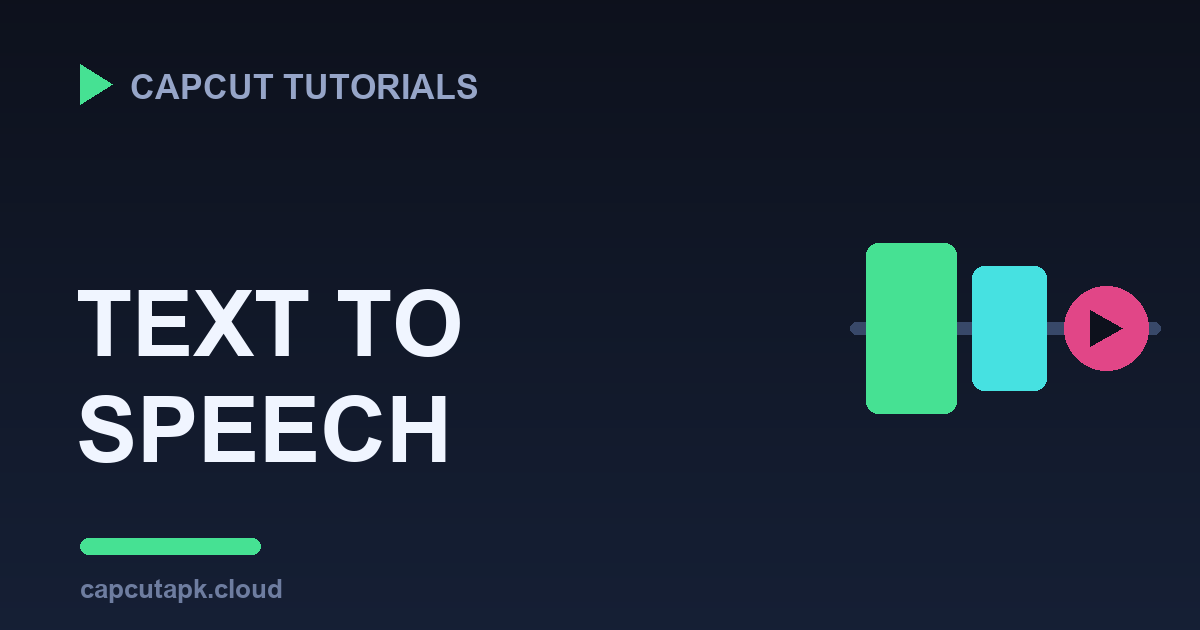 CapCut Text-to-Speech: How to Make Voiceovers Without Recording Your Voice